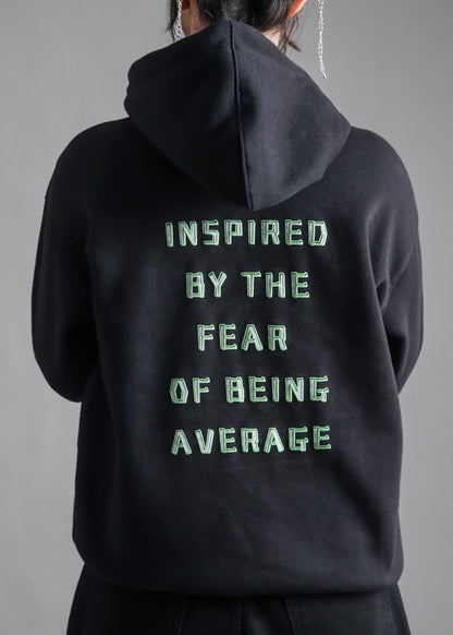 Fear of Being Average Hoodie